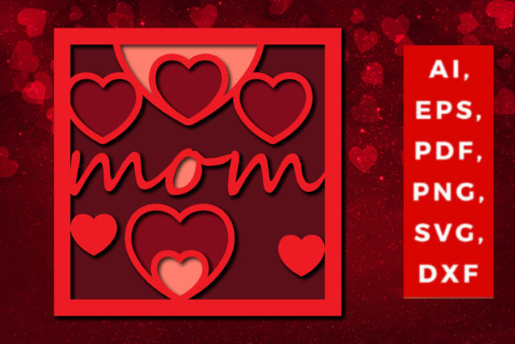 Multi Layer Valentine’s Mom SVG – Creative Possibilities for Everyone